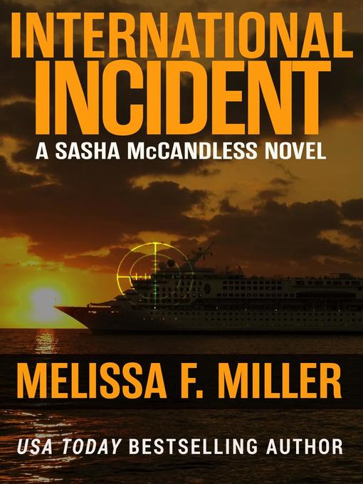 Title details for International Incident by Melissa F. Miller - Available